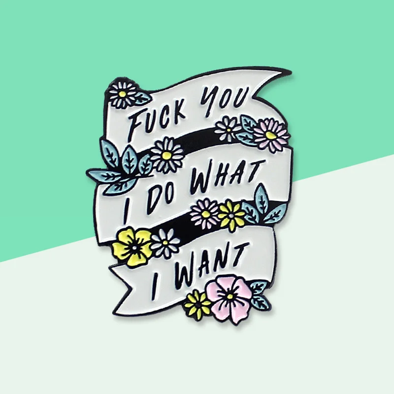 Булавки с романтичным дизайном! Цветная лента цветами баннер FXXX YOU I DO WANT значок со