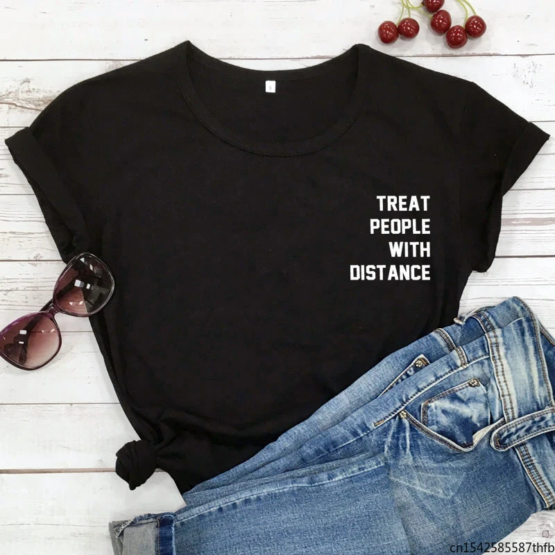 

Treat People With Distance Pocket T-shirt Casual Unisex Short Sleeve Slogan Summer Tshirt Harajuku Women Hipster Tee Top