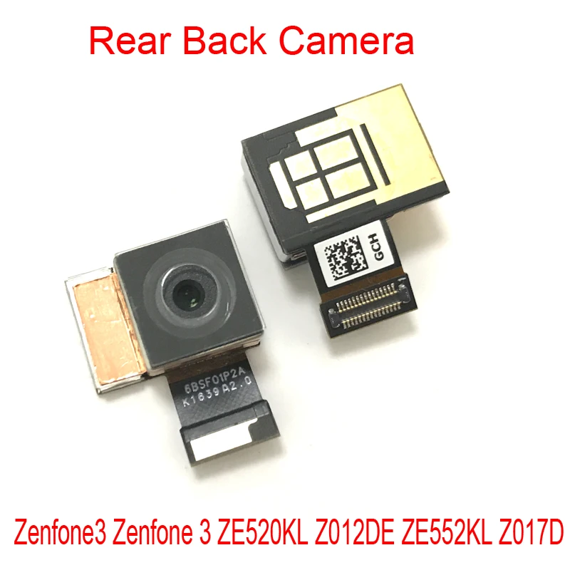 

New Tested For Zenfone3 Zenfone 3 ZE520KL Z012DE ZE552KL Z017D Back Rear Camera Flex Cable Module Replacement Parts