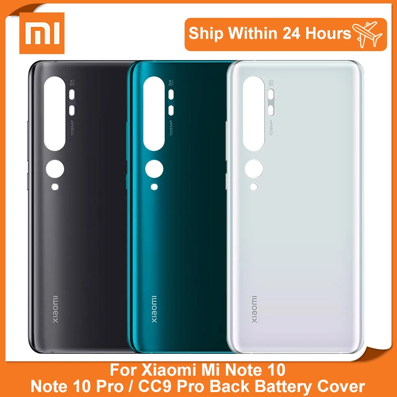 

For Xiaomi Mi Note 10 Pro Battery Cover Rear Glass Door Housing For Xiaomi Mi Note 10 CC9 Pro Back Battery Cover