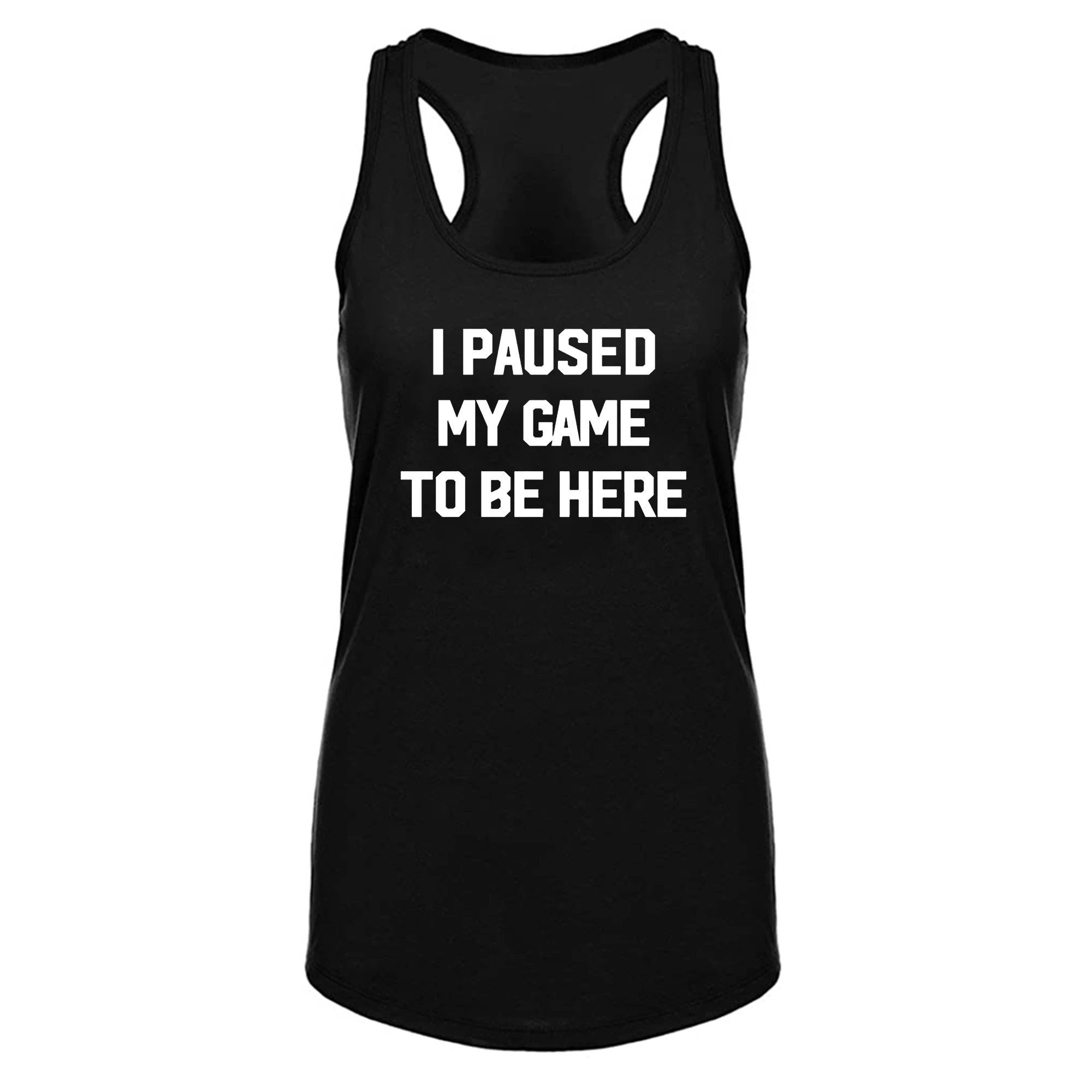 

Lyprerazy Women's I Paused My Game to Be Here Letter Print Summer Funny Black Tank Top
