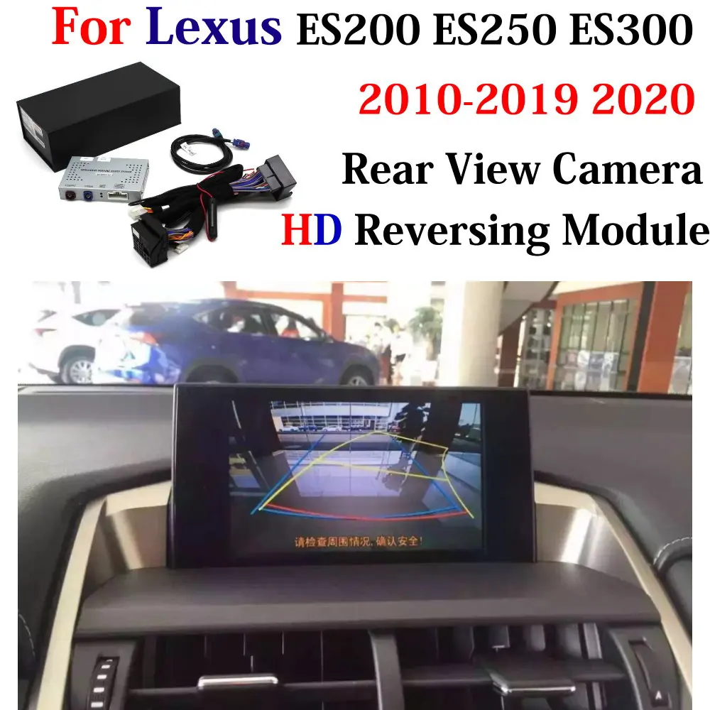 

Автомобильная камера заднего вида для Lexus ES ES200/ES250/ES300 2010-2020, Автомобильный видеорегистратор, Интерфейсный декодер, адаптер, оригинальный дисплей