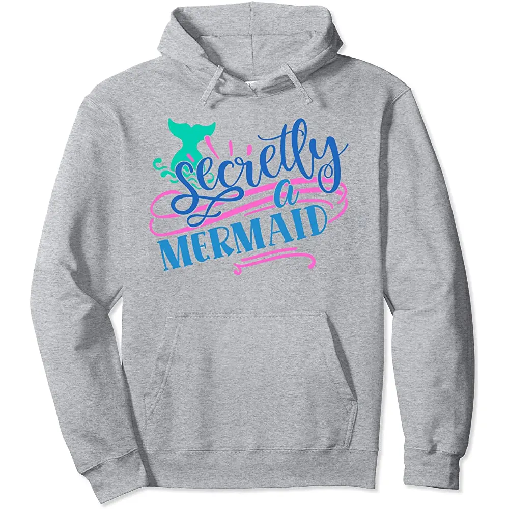 

SECRETLY A MERMAID Funny Mermaid Lover Teen Girls Kids Women Pullover Hoodie