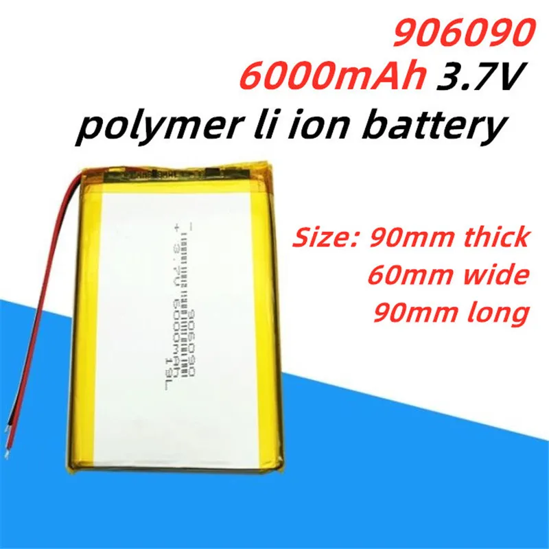 

3. 7v полимерный литиевый аккумулятор 906090 6000mAh GPS mobile power плоский аккумулятор литий-ионный аккумулятор для планшета MID Digital Product