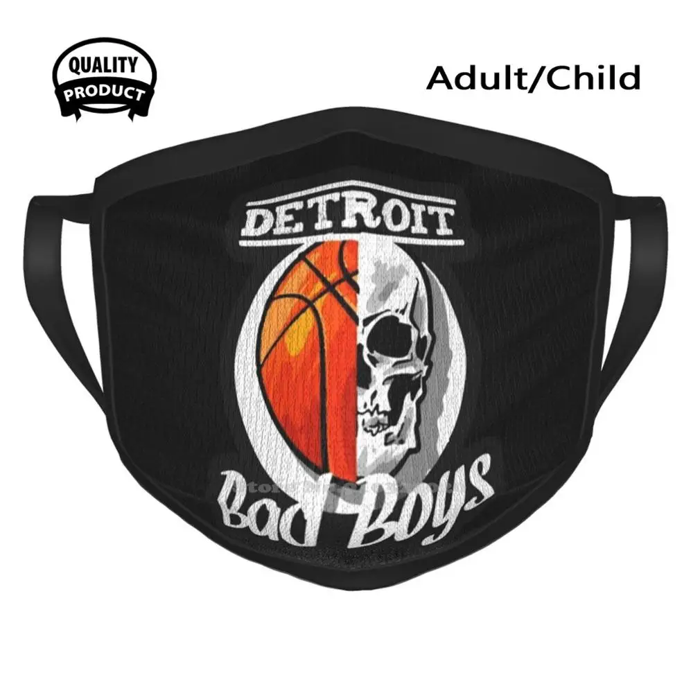 

Detroit Bad Boys Cotton Breathable Face Mouth Mask Detroit Boy Bad Basketball Black Vintage Boujee Bad And Detroir Pistons Cool