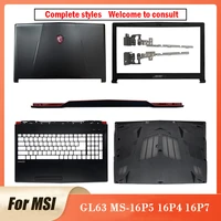 new laptop screen back cover lcd back coverfront bezelhingeshinge cover rear lid case for msi gl63 ms 16p5 16p4 16p7 series