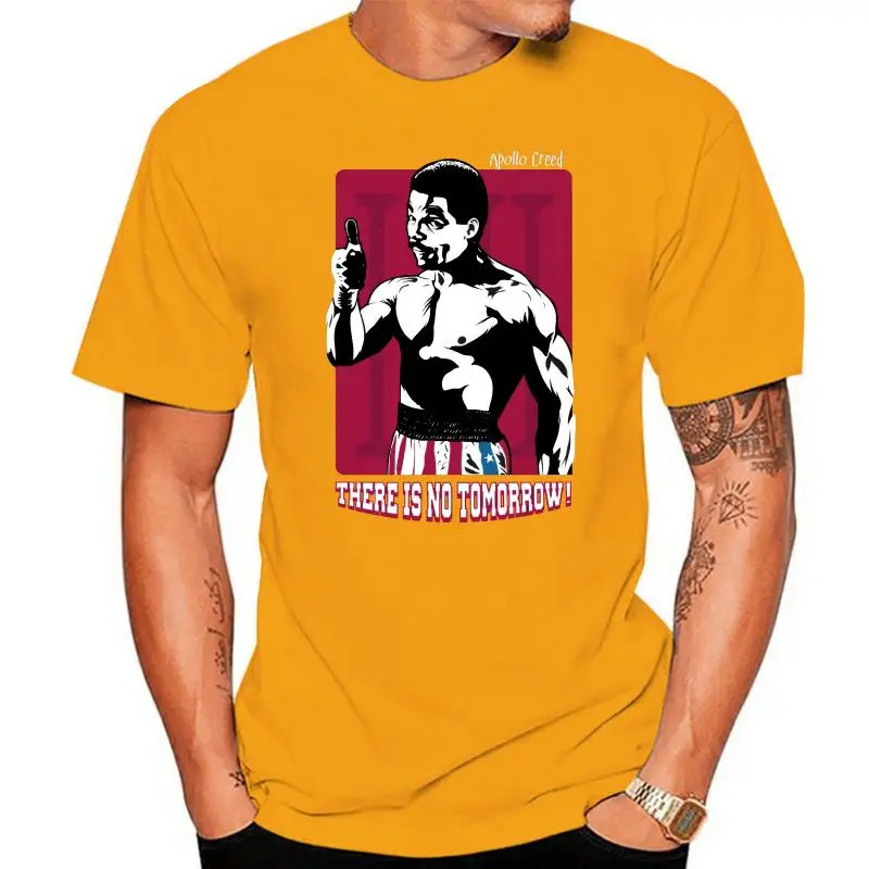 

Men tshirt There is no tomorrow There Is No Tomorrow Apollo Creed Rocky T Shirt Printed T-Shirt tees top