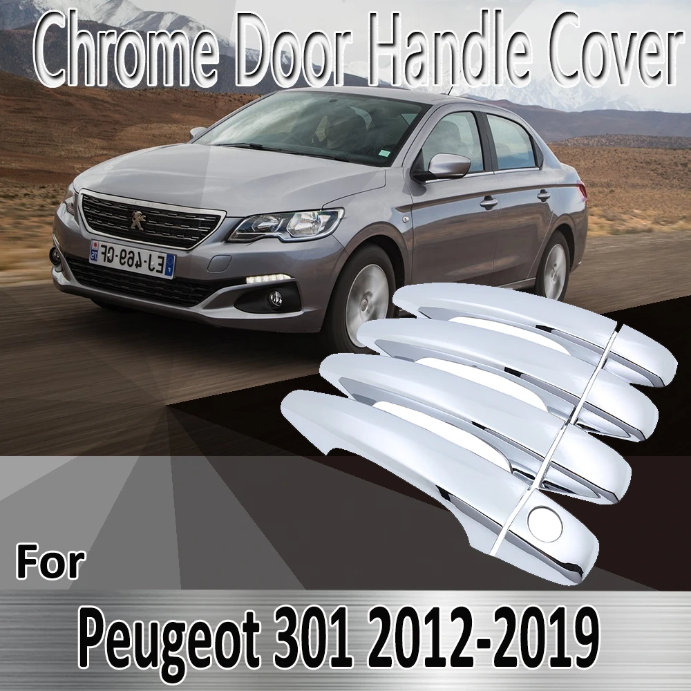 

for Peugeot 301 2012~2019 2013 2014 2015 2016 Styling Stickers Decoration Chrome Door Handle Cover paint Refit Car Accessories