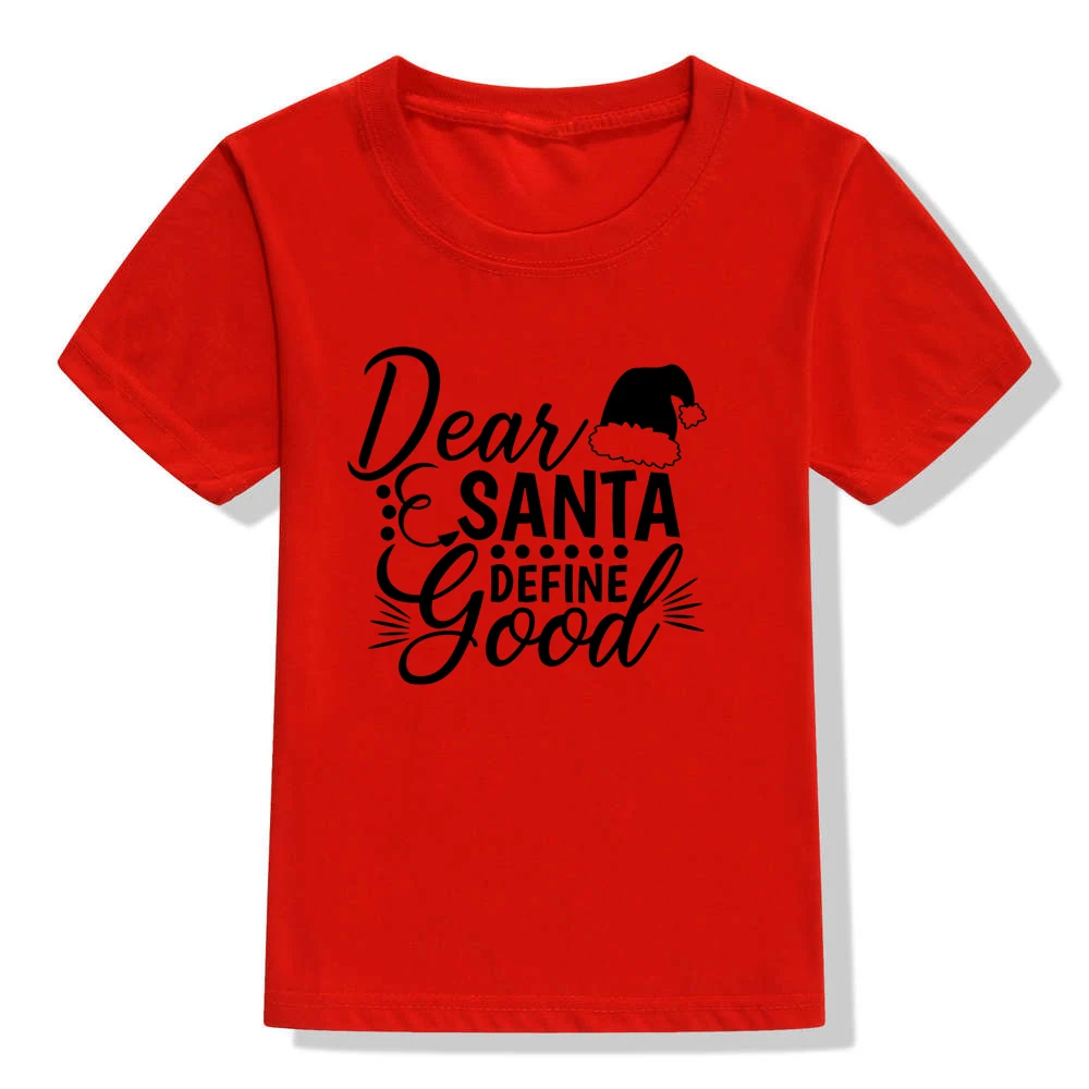 Dear Santas/детская Рождественская футболка с надписью «Dear Santas Define Good» футболка для мальчиков и девочек праздничная одежда Забавные футболки, Прямая поставка, модная одежда