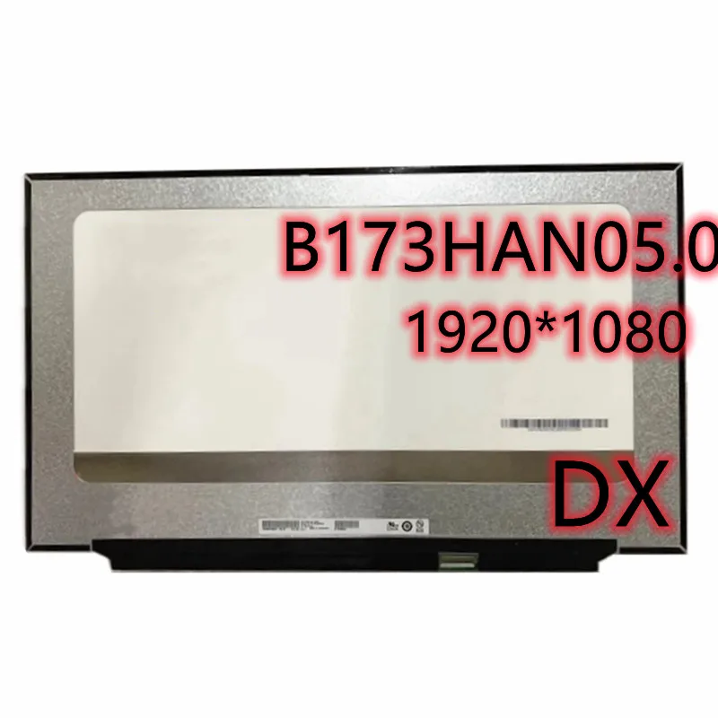 

17,3 дюймовый IPS FHD светодиодный ЖК-экран, панель дисплея 100% sRGB B173HAN05.0 240HZ B173HAN05.1 300Hz 1920x1080 EDP, 40 контактов
