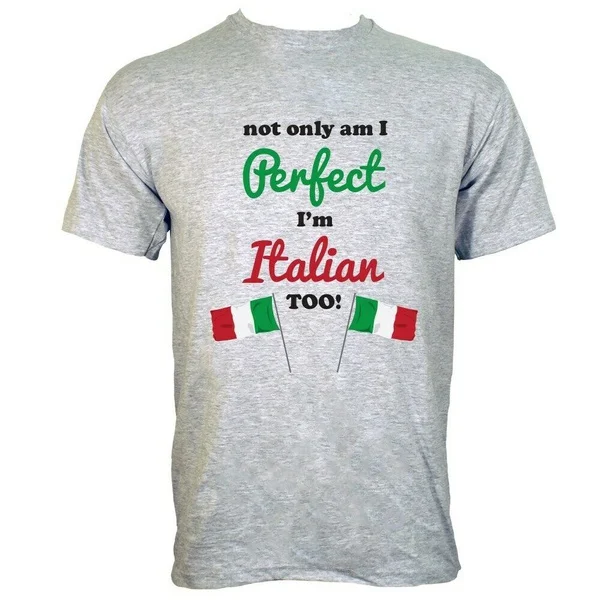 

T-shirt Not Only Am I Perfect, I'm Italian Too! Men's Grey