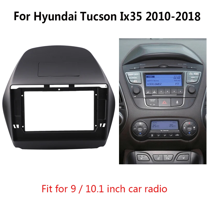 

2 Din Автомобильная радиоустановка Fascia 9/10,1 дюймов для Hyundai Tucson Ix35 2010-2018 стиль панель отделка рамка монтажный комплект приборной панели