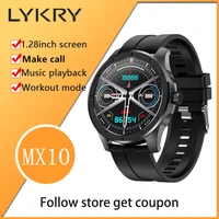 lykry mx10 smart watch 1 28 inch screen bluetooth compatible call 512m memory for music men watch women waterproof pk mx11 l13