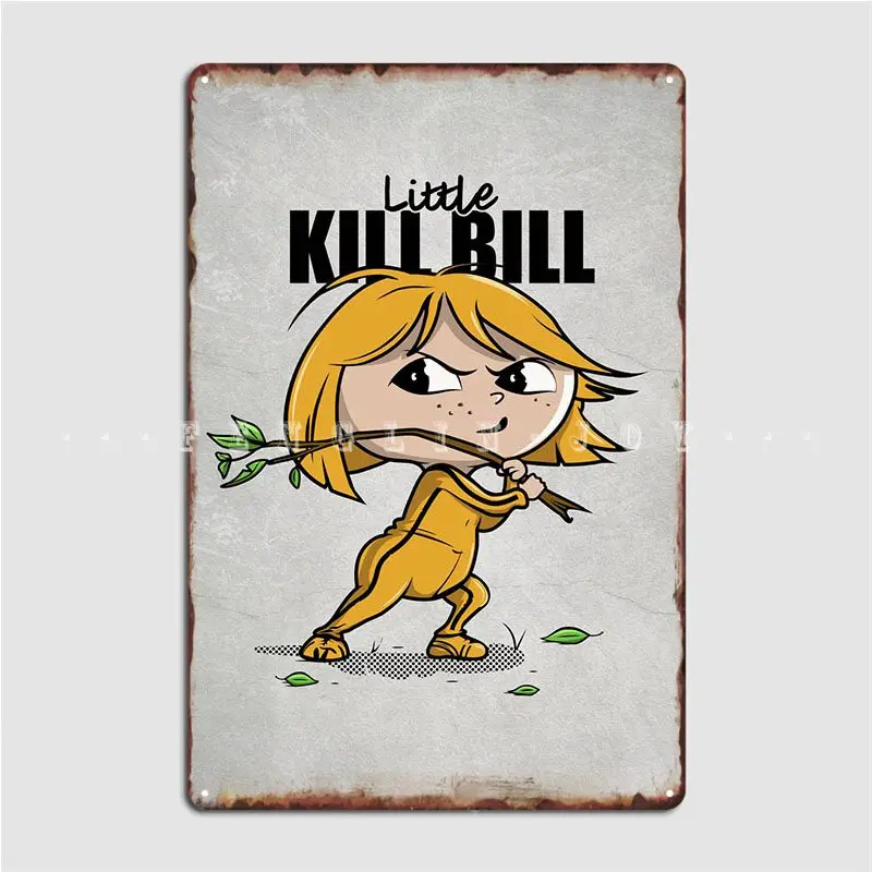 

Металлический плакат Little Kill Bill, плакаты для паба, гаража, клувечерние, персонализированный оловянный плакат
