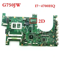 g750jw motherboard with i7 4700hq cpu 2d mainboard for asus g750j g750jw g750jx laptop motherboard main board 60nb00m0 mb1060