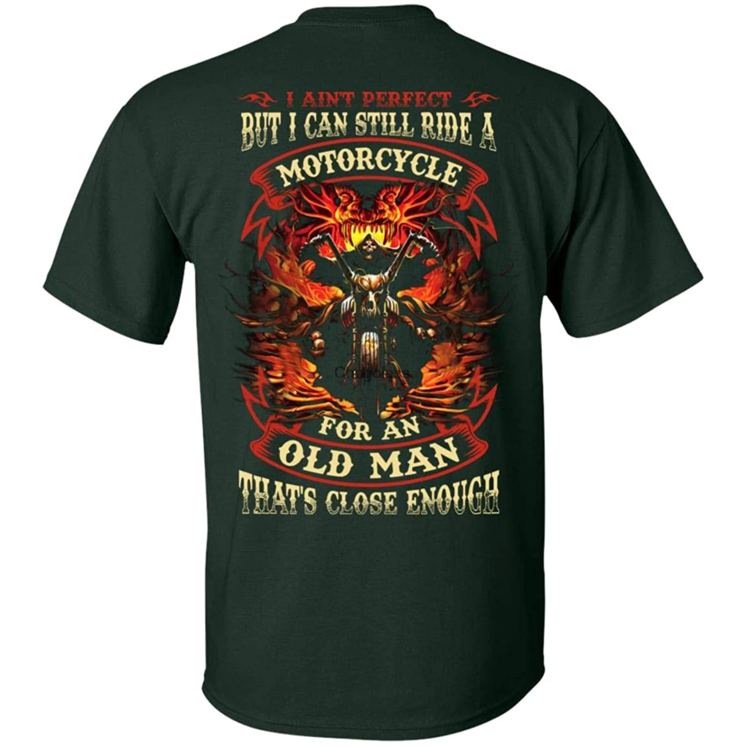 

I Aint Perfect But I Can Still Ride A Motorcycle for an Old Man Thats Close Enough Back Shirt