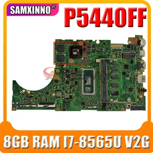 p5440ff original motherboard with 8gb ram i7 8565u v2g for asus p5440 p5440f p5440ff laptop motherboard mainboard tested 100 ok free global shipping