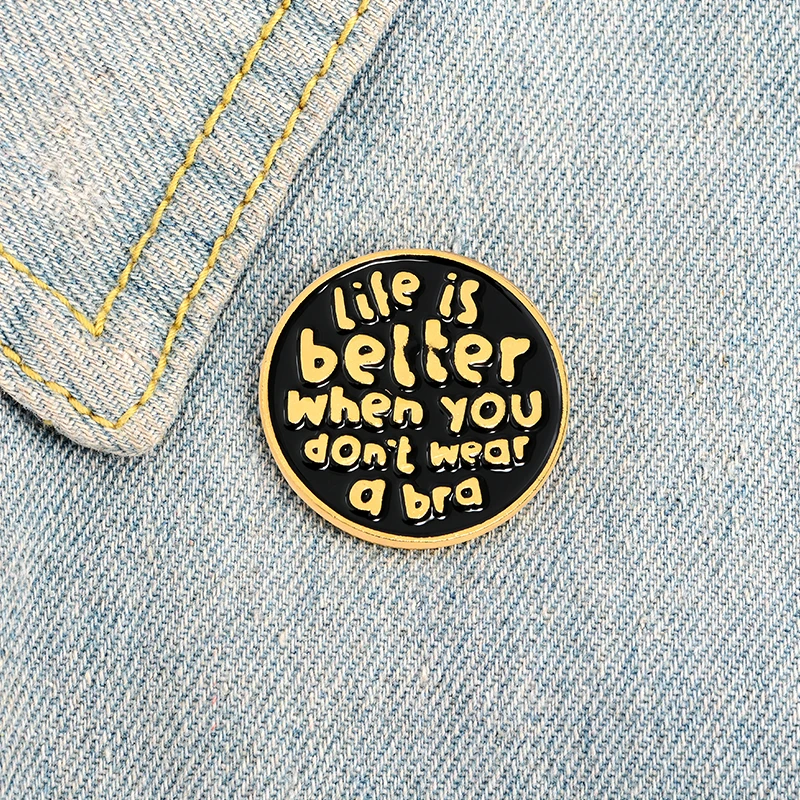 

Better for Women Enamel Lapel Pins Don't Wear a Bra Brooches Badges Backpack Fashion Pins Gifts for Friends Wholesale Jewelry