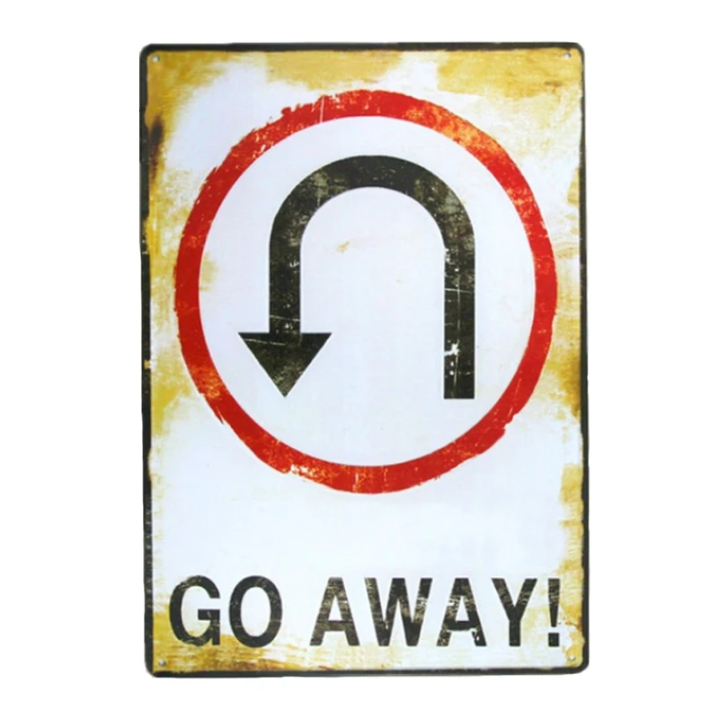 

Go away! vintage tin sign retro metal plate painting wall decoration
