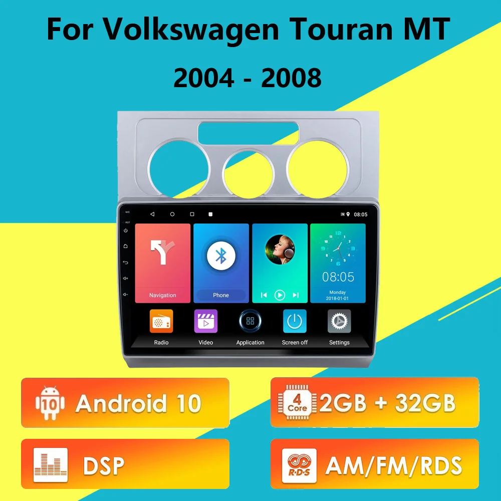 

For Volkswagen Touran MT 2004 - 2008 2 Din Car Multimedia Player Android 10 AM FM RDS DSP GPS Navigation Head Unit