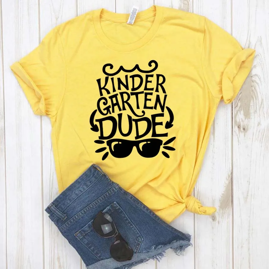 

Kindergarten Dude Print Women tshirt Cotton Hipster Funny t-shirt Gift Lady Yong Girl Top Tee Drop Ship ZY-400