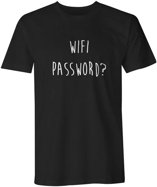 

Wifi Password Funny Quote Joke T-Shirt Geek Top Mens T-Shirt