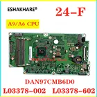 Материнская плата DAN97CMB6D0 для HP Pavilion AIO 22-C 24-F, материнская плата детской яркости с зеркальнымA9-9425, процессор 100%, протестирована