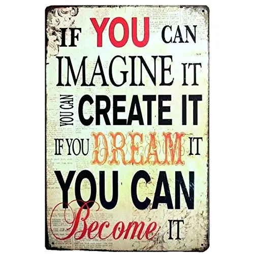 

IF You CAN Imagine IT You CAN Create IT Metal TIN Retro Rustic Sign Retro Wall Home Bar Pub Vintage Cafe Decor, 8x12 Inch