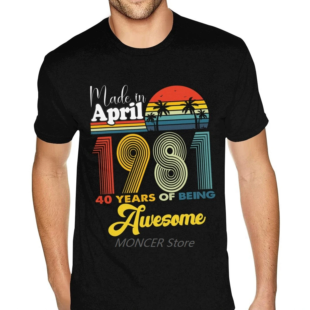 

Plus Size 40 Years Old Birthday Made In April 1981 Birthday Men Shirt