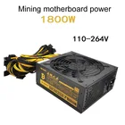 Блок питания ATX для ПК, 110-264 В переменного тока, 1800 Вт, 8 видеокарт, блок питания для майнинга Ethereum, ETH, BTC, Antminer для США, CA, BR