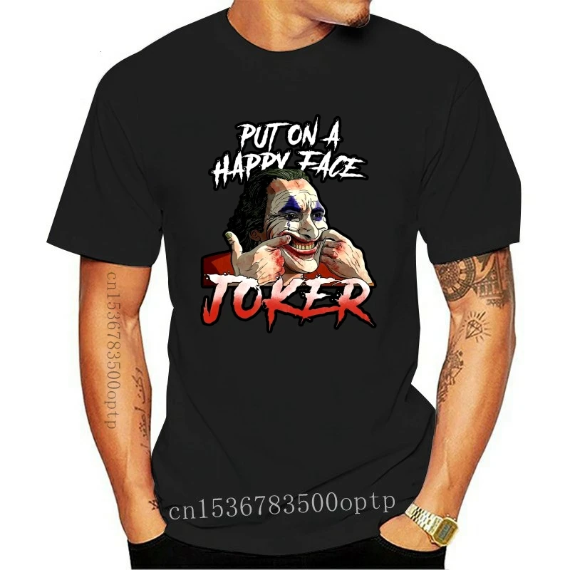 

New Joker 2021 Joaquin Phoenix T-shirt Put On A Happy Face T Shirt Joker Lovers Print T Shirt Men Hot top tee