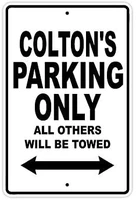 coltons parking only all others will be towed name caution warning notice aluminum metal sign 10x14