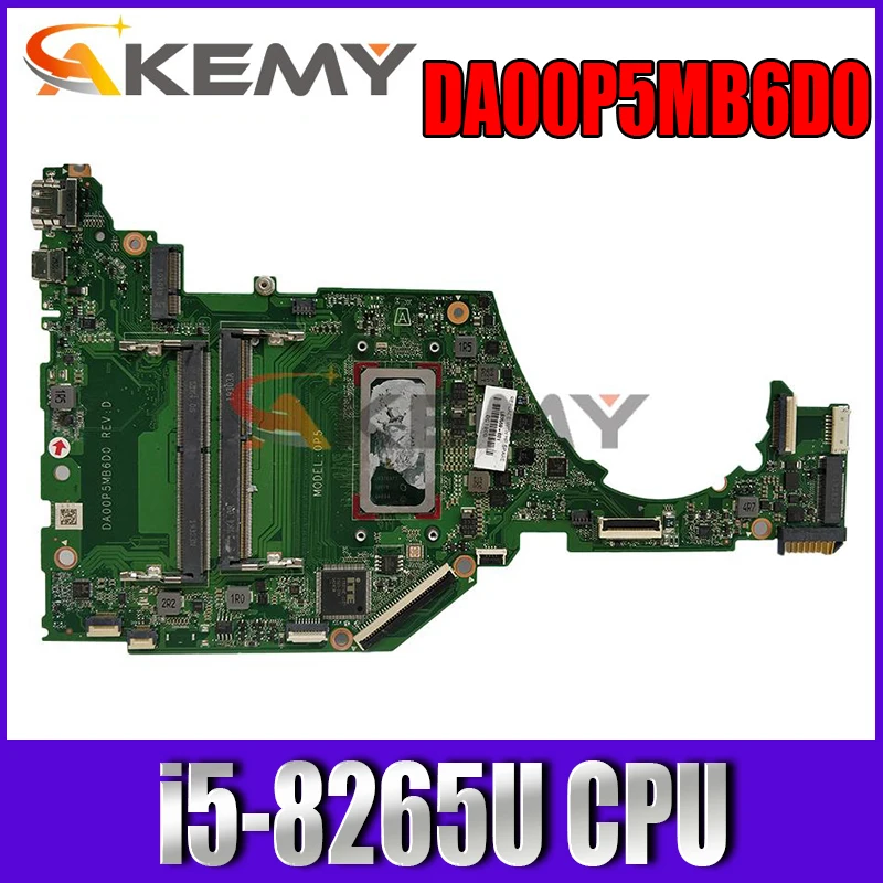 

Материнская плата Akemy DA00P5MB6D0 для ноутбука HP 15-DY 15-dy0013dx, материнская плата с процессором SRFFX i5-8265U