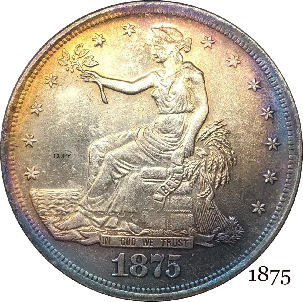 

Соединенные Штаты Америки 1875 1 торговой один доллар США мы верим в Бога с девизом 420 зерна 900 тонкая с серебряным покрытием копия монеты