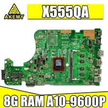 X555QA 8GB RAM/A10-9600P For Asus  X555Q A555Q X555QG X555QA X555BP x555B X555BA Mainboard Motherboard 90NB0D50-R00010