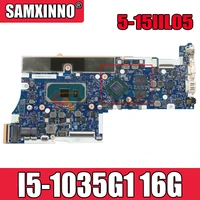 mainboard for lenovo ideapad 5 15iil05 laptop motherboard with cpu i5 1035g1 ram 16g gpu n17sg52g fru 5b20s44039 100 test