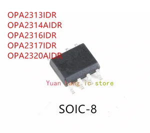 10PCS OPA2313IDR OPA2314AIDR OPA2316IDR OPA2317IDR OPA2320AIDR OPA2322AIDR OPA2330AIDR OPA2335AIDR OPA2336UA OPA2337UA OPA2338UA