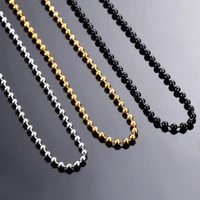 wholesale 2 4mm stainless steel bulk ball bead chain gold black necklace for pendant jewelry making accessories