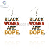 somesoor both sides printed black women are dope wooden drop earrings inspire melanin sayings big loops pendant dangle jewelry