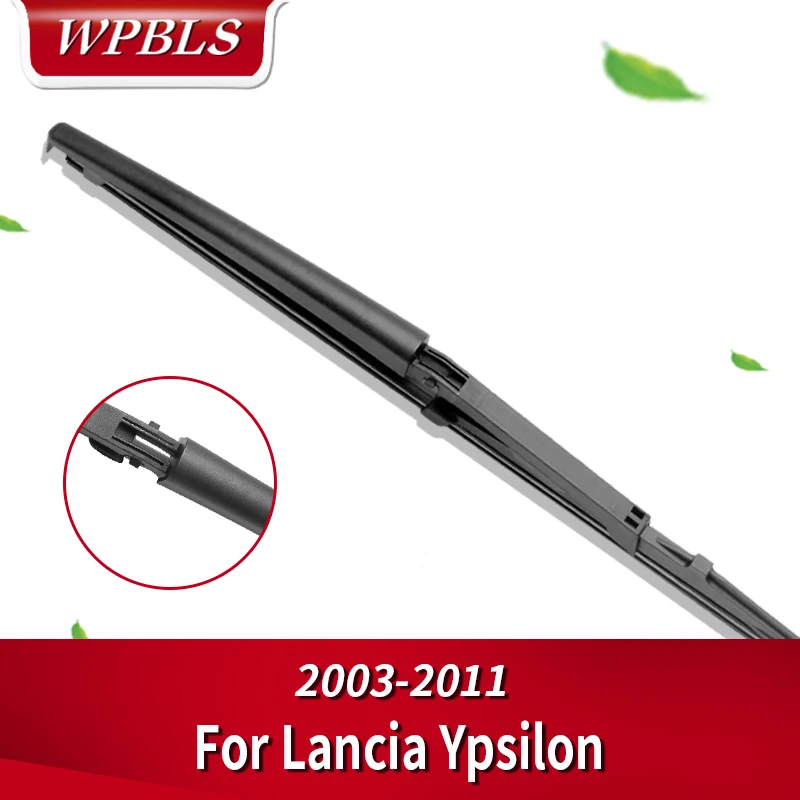 WPBLS Задняя щетка стеклоочистителя для Lancia Ypsilon 2003 2004 2005 2006 2007 2008 2009 2010