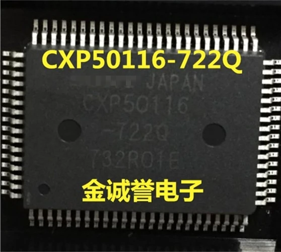 

CXP50116-722Q CXP50116 -722Q Electronic components chip IC