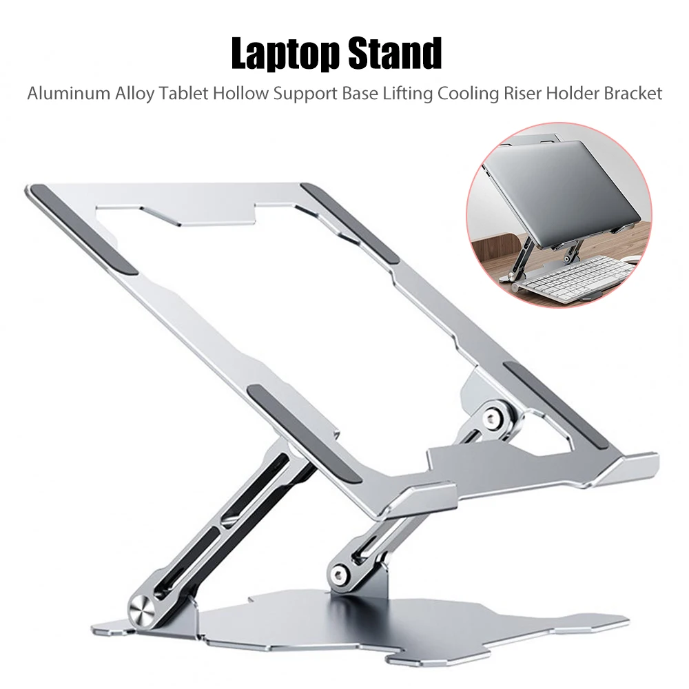 

Laptop Stand Aluminum Alloy Tablet Hollow Support Base Lifting Cooling Riser Holder Bracket for Notebook Computer Below 15 inch