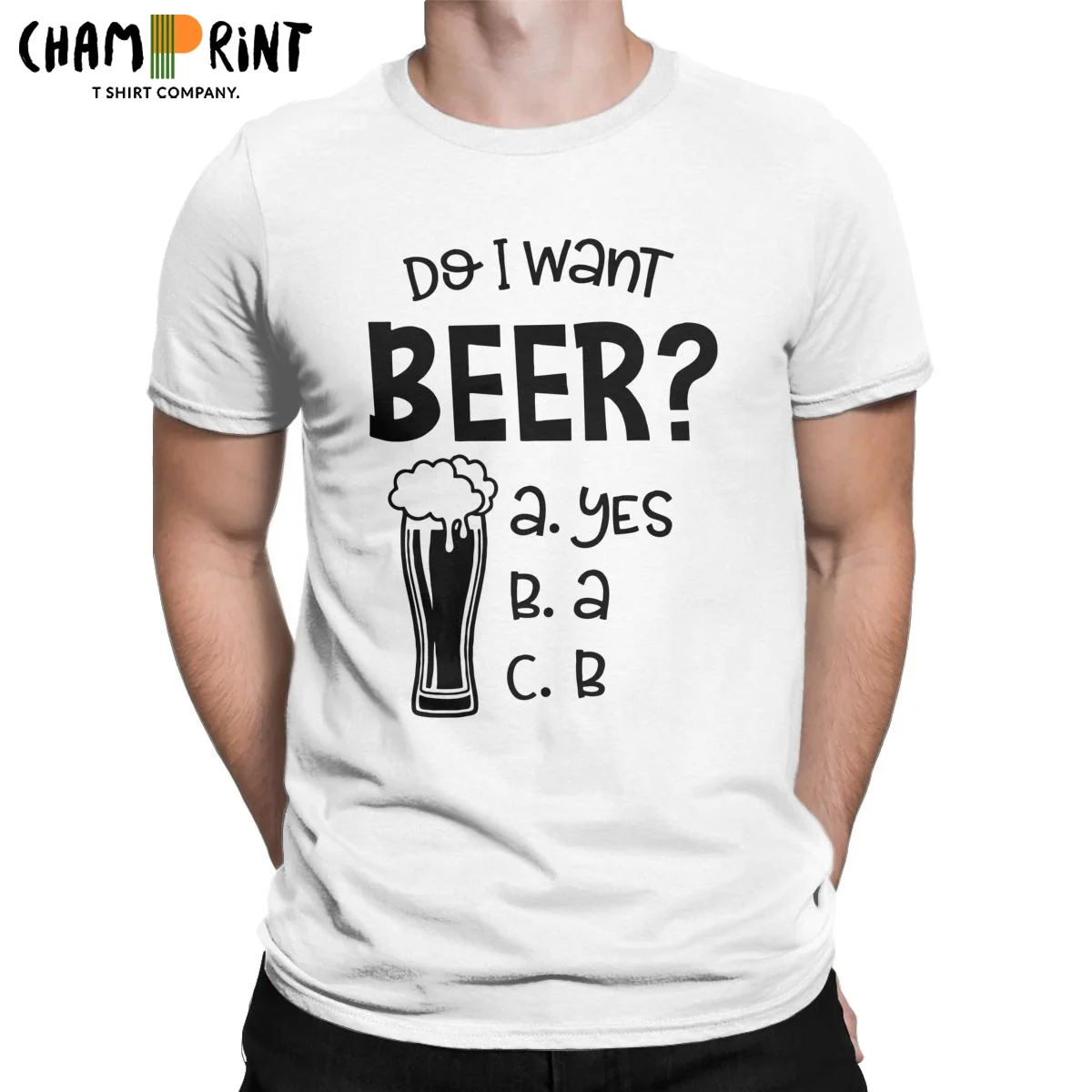 

Men T-Shirt Do I Want A Beer A B C Leisure Pure Cotton Tees Short Sleeve Drinker Drink Drinking T Shirts Tops Gift Idea