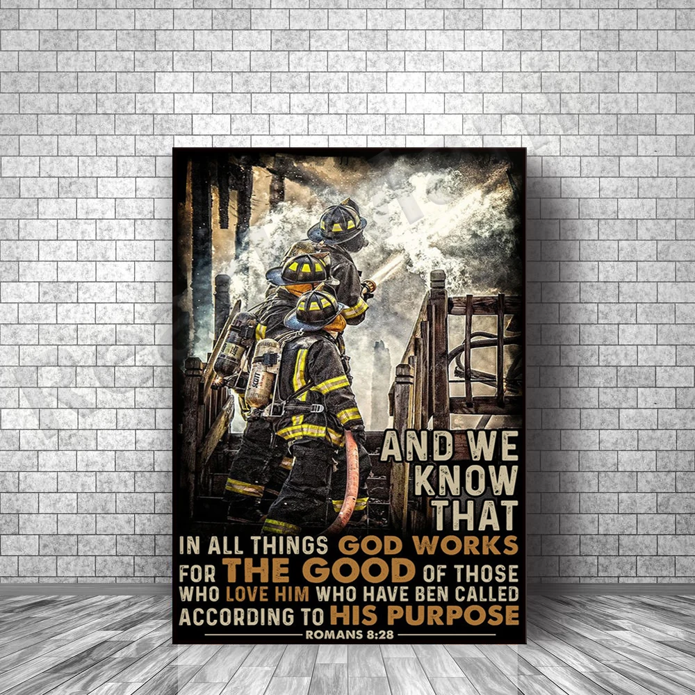 

pompier pompier et nous savons que dans toutes les choses Dieu travaille pour la bonne affiche maison maison affiche de décor vi