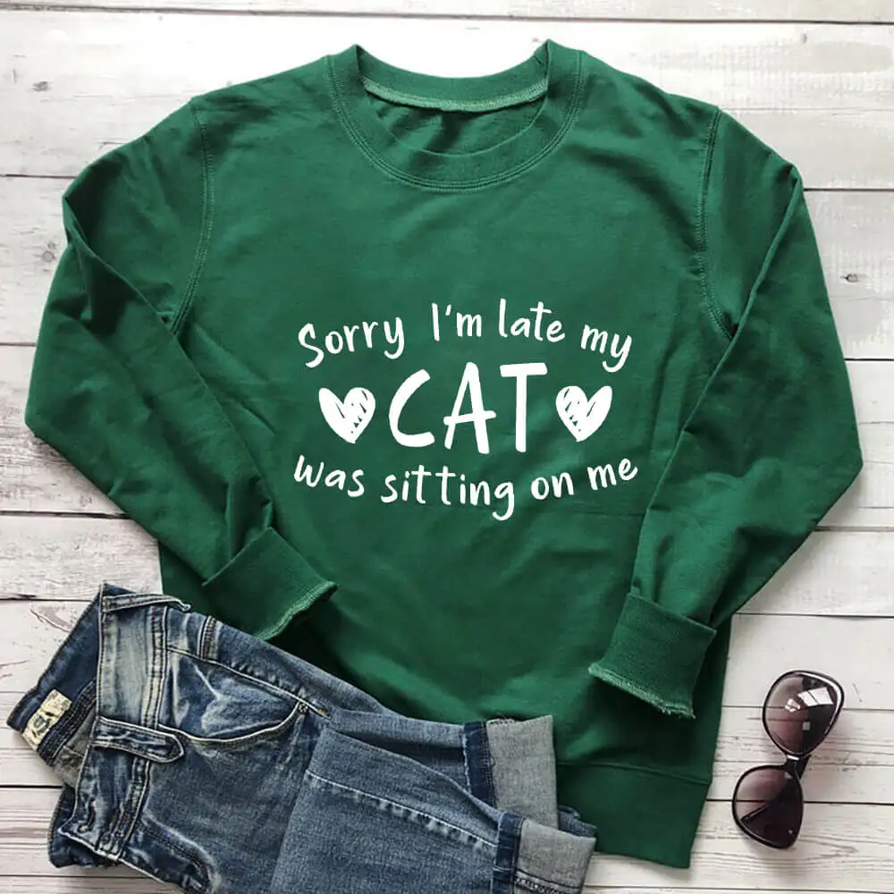 

my cat was sitting on me heart Graphic Printed Sweatshirt New Arrival Funny Casual 100%Cotton Long Sleeve Tops Cat Lover Tops