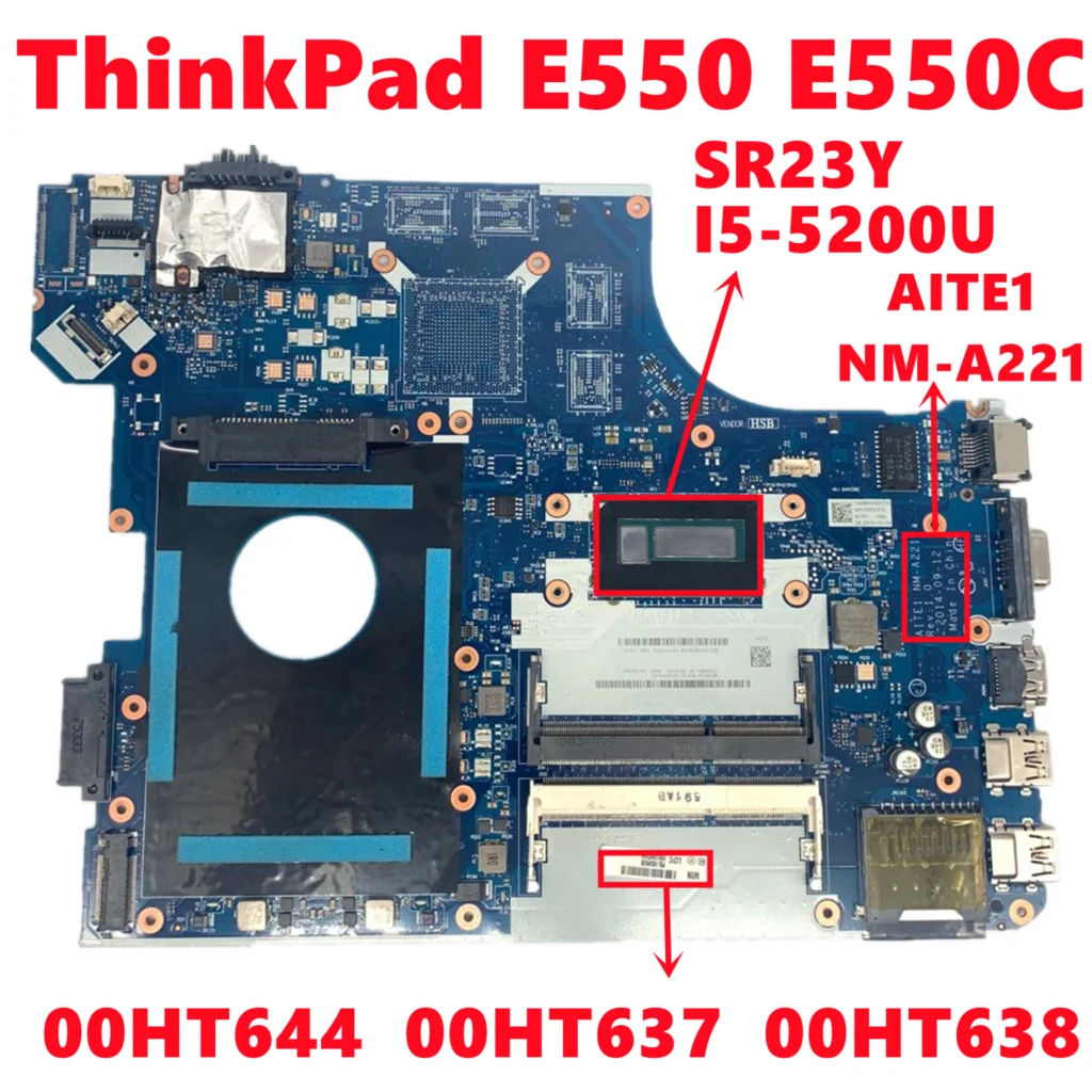 FRU 00HT644 00HT637 00HT638 para Lenovo ThinkPad E550 E550C placa base de computadora portátil AITE1 NM-A221 con I5-5200U DDR3 100% prueba de trabajo