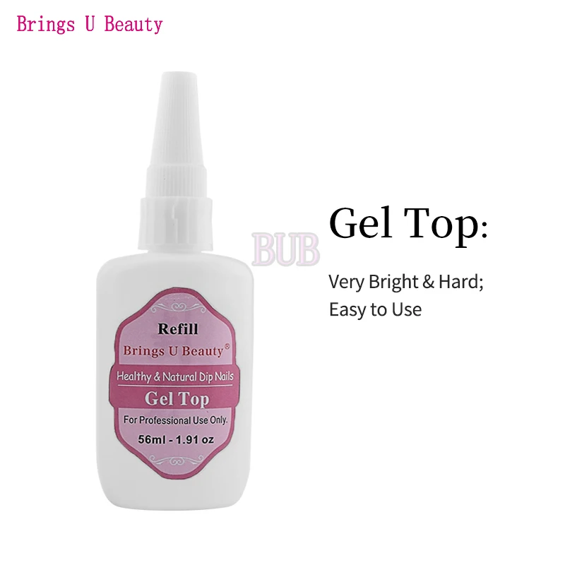BU-56ml-Gel Top 56 мл/1,91 унций стержень сменный гелевый базовый верхний активатор 15 мл гелевая основа гелевый верхний активатор щетка для погружения порошка предварительно скрепленная жидкость - Цвет: BU-56ml-Gel Top