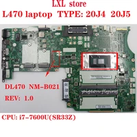 dl470 nm b021 for thinkpad l470 laptop motherboard 20j4 20j5 cpui7 7600u ddr4 fru 01yr915 01hy109 01yr916 01hy110 01yr919 test