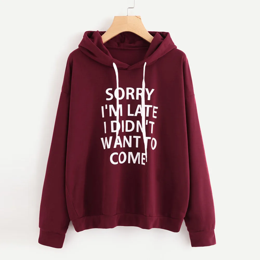 Women O-neck Hoodie Jumper Long Sleeve Sorry I'm Later Print Sweatshirt Pullover Tops Streetwear Women Oversized Hoodies