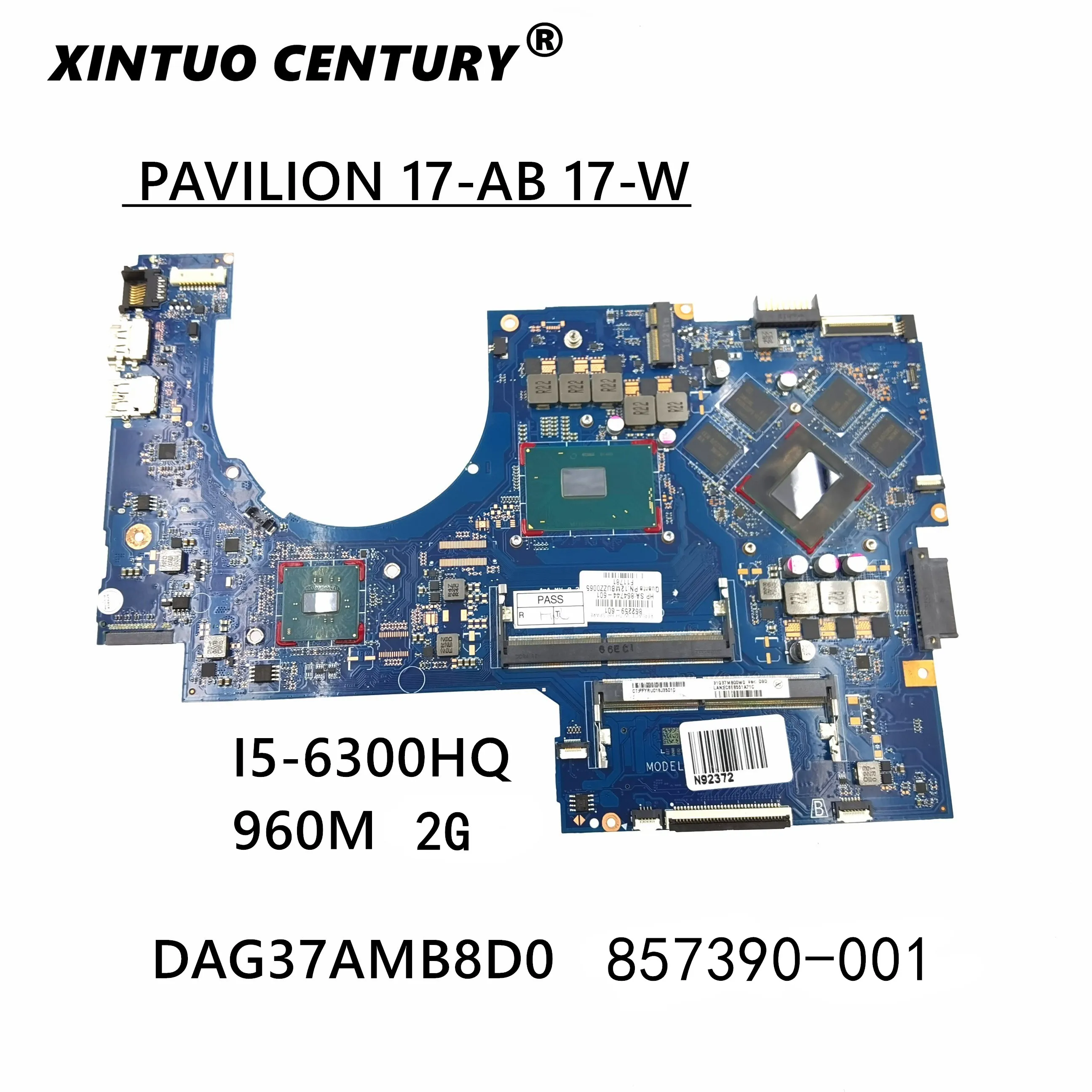 

857390-501 857390-001 857390-601 DAG37AMB8D0 For HP PAVILION 17-W Laptop Motherboard i5-6300HQ CPU 960M 2GB GPU 100% full tested